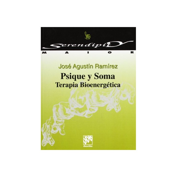 Psique y soma. Terapia bioenergetica